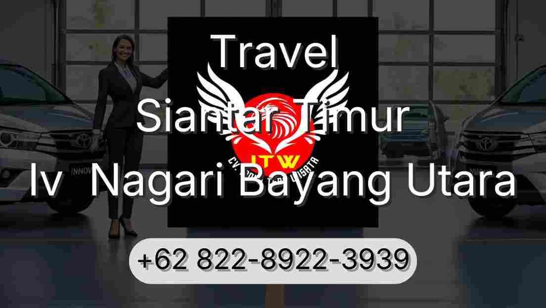 Travel Siantar Timur Iv  Nagari Bayang Utara