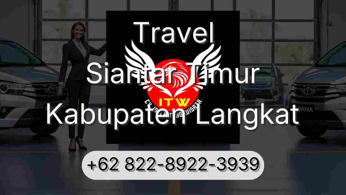 Travel Siantar Timur Kabupaten Langkat