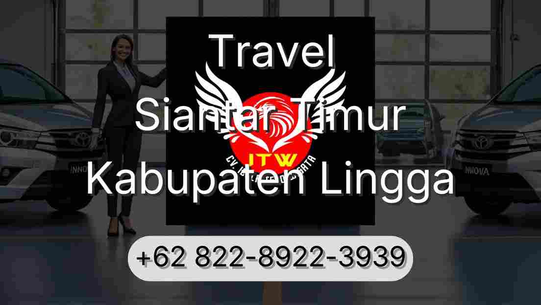 Travel Siantar Timur Kabupaten Lingga