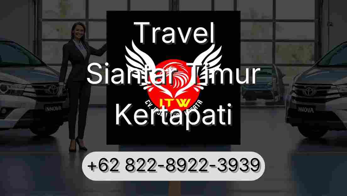 Travel Siantar Timur Kertapati