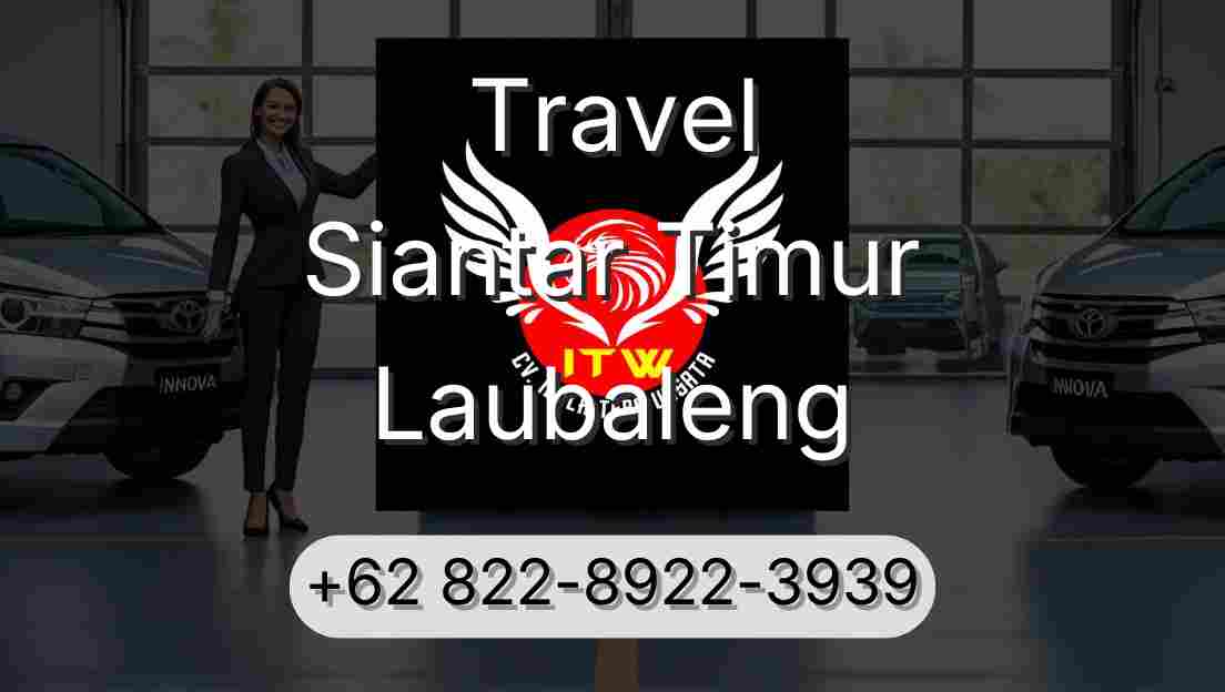 Travel Siantar Timur Laubaleng