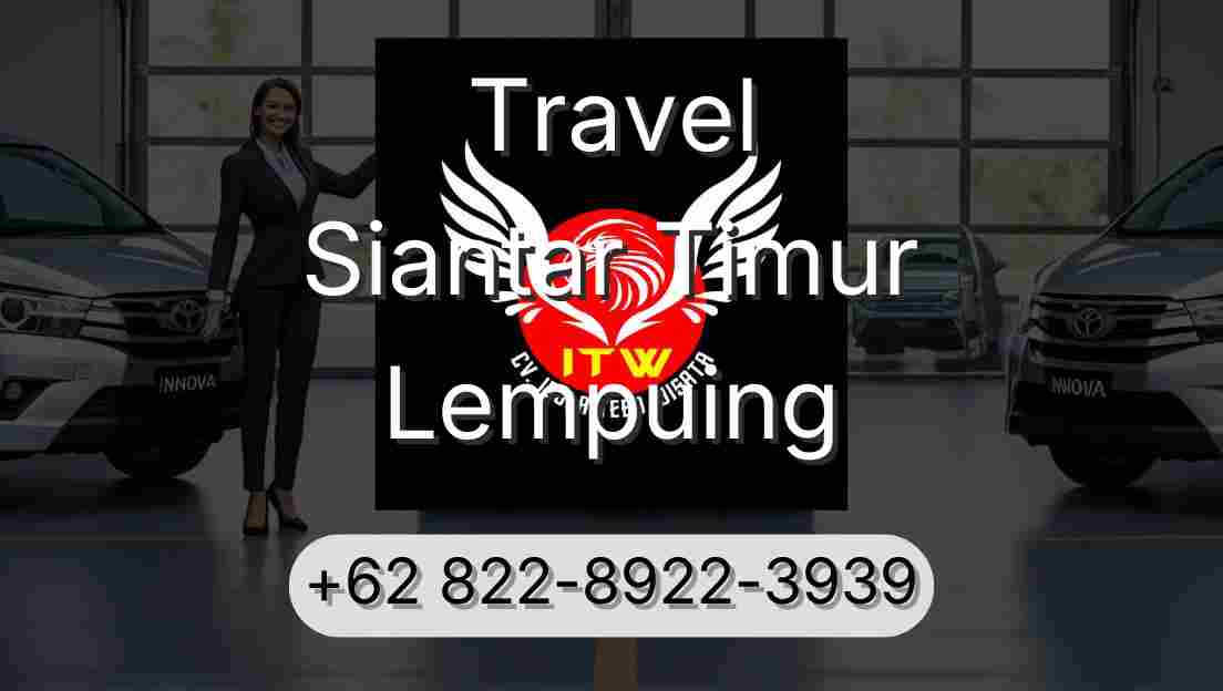 Travel Siantar Timur Lempuing