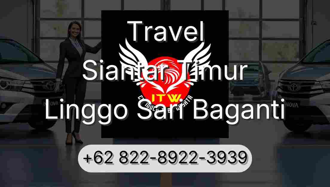 Travel Siantar Timur Linggo Sari Baganti