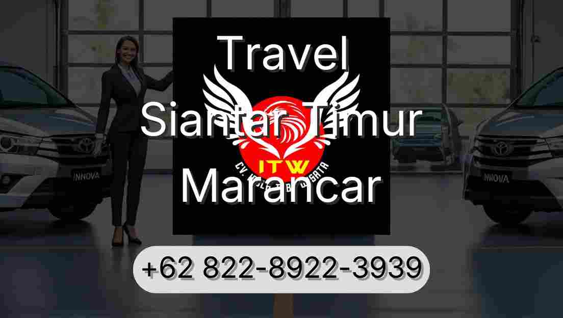 Travel Siantar Timur Marancar