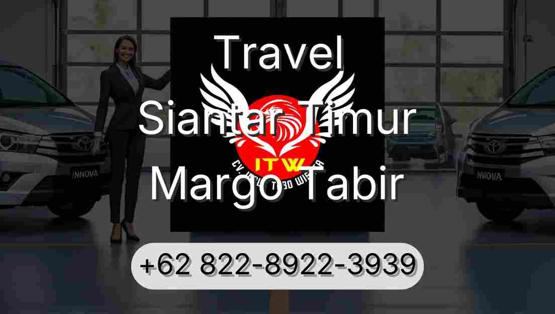 Travel Siantar Timur Margo Tabir