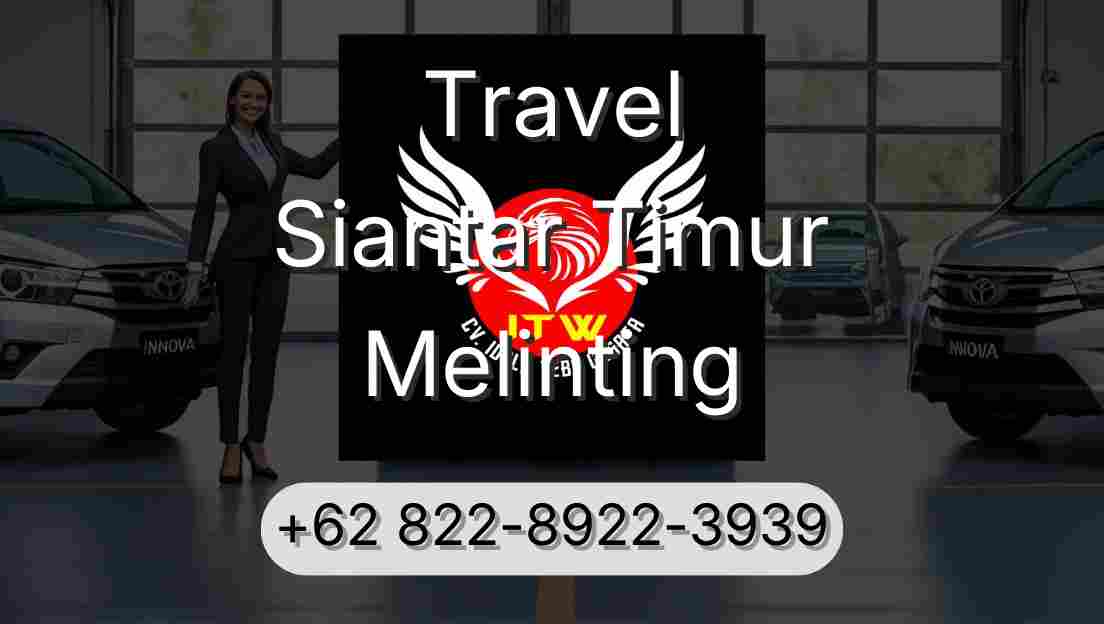 Travel Siantar Timur Melinting