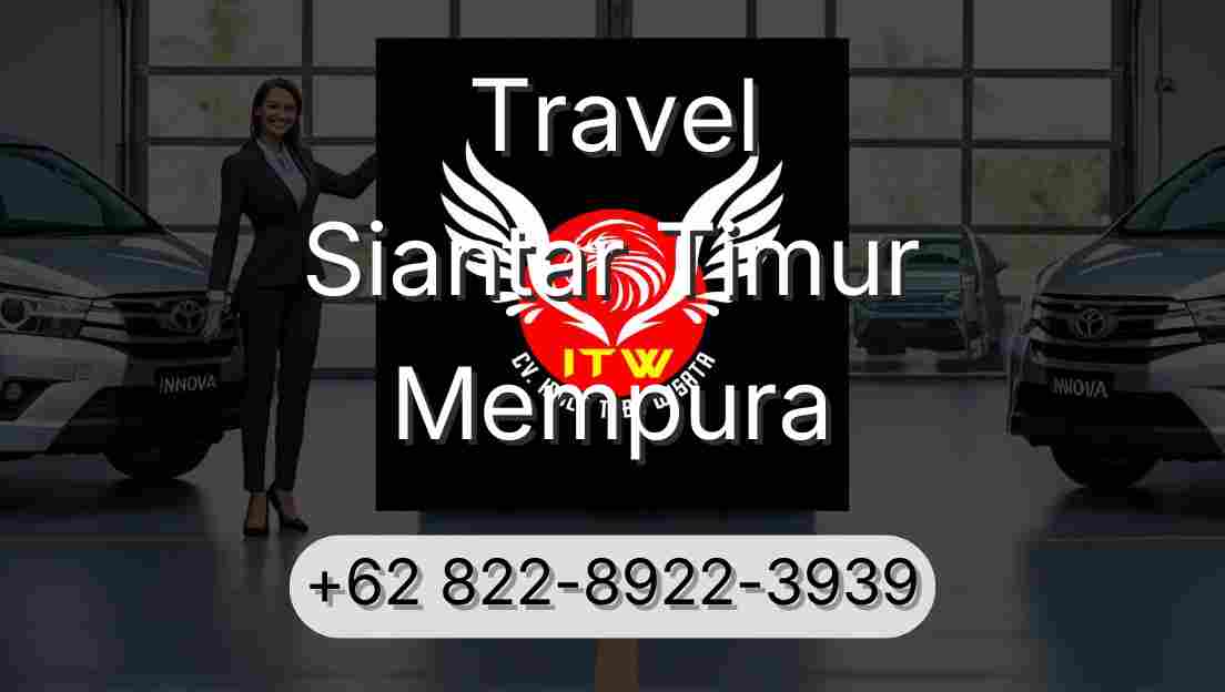 Travel Siantar Timur Mempura