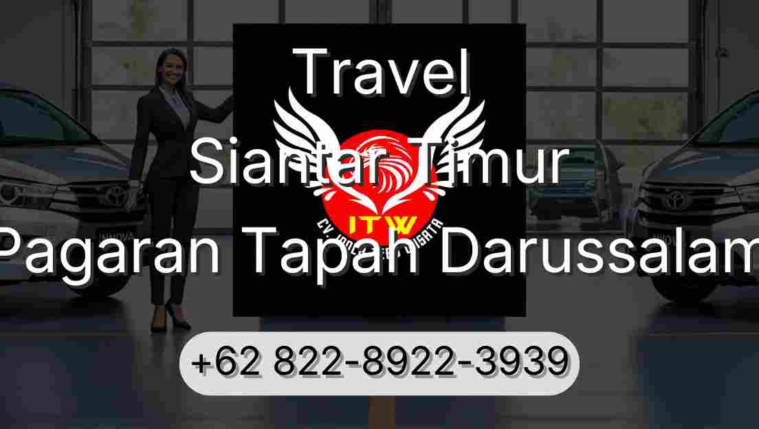 Travel Siantar Timur Pagaran Tapah Darussalam
