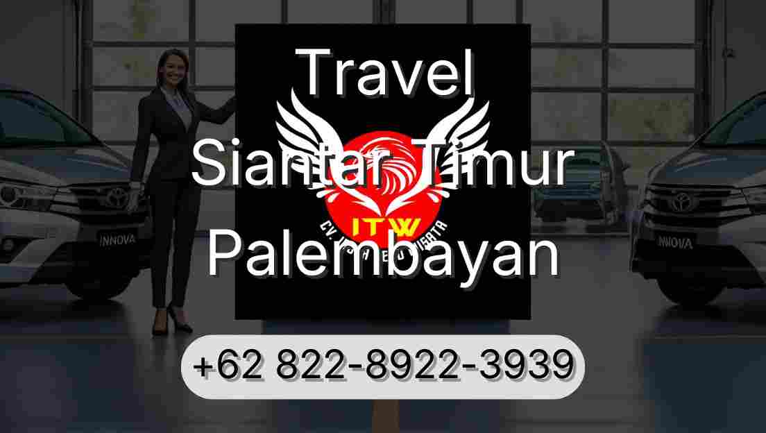 Travel Siantar Timur Palembayan