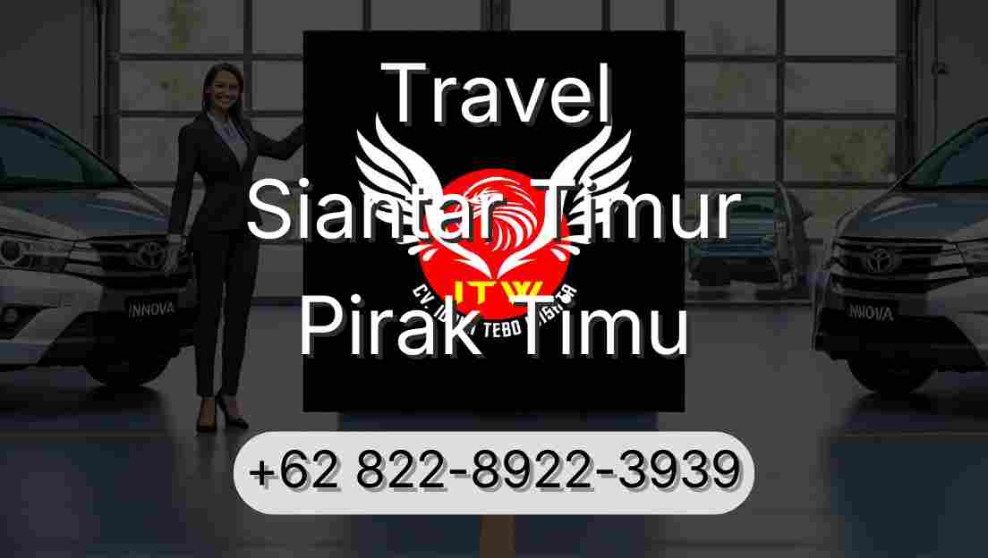 Travel Siantar Timur Pirak Timu