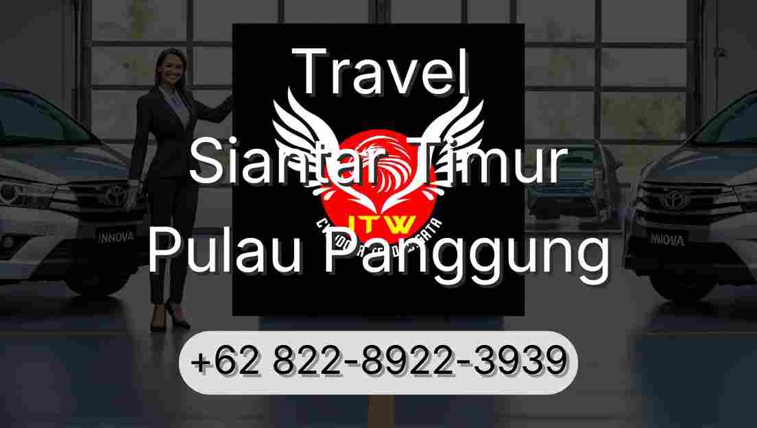 Travel Siantar Timur Pulau Panggung