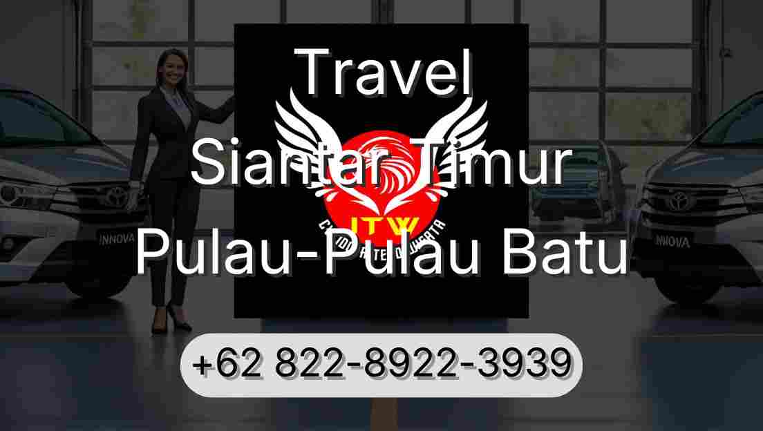 Travel Siantar Timur Pulau-Pulau Batu