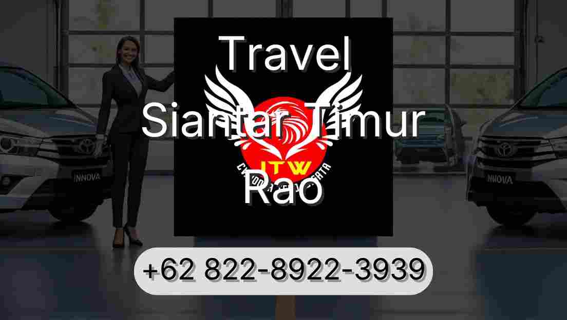 Travel Siantar Timur Rao