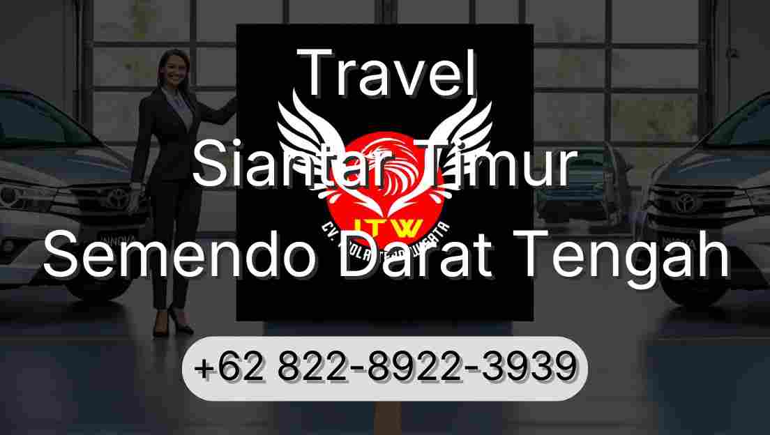 Travel Siantar Timur Semendo Darat Tengah