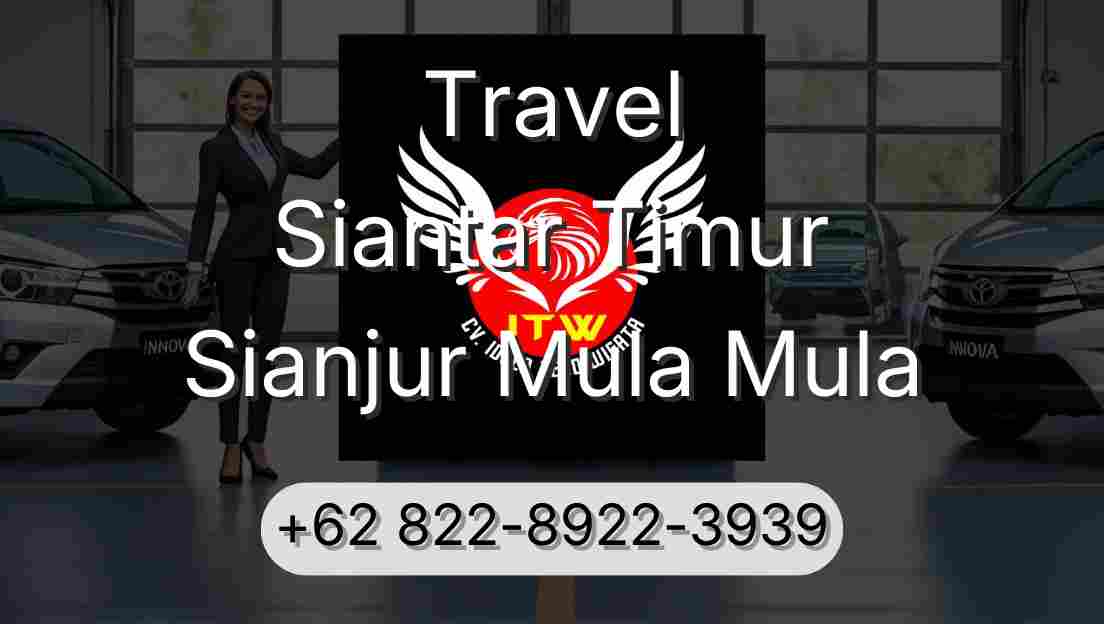 Travel Siantar Timur Sianjur Mula Mula