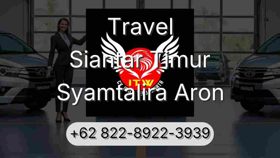 Travel Siantar Timur Syamtalira Aron