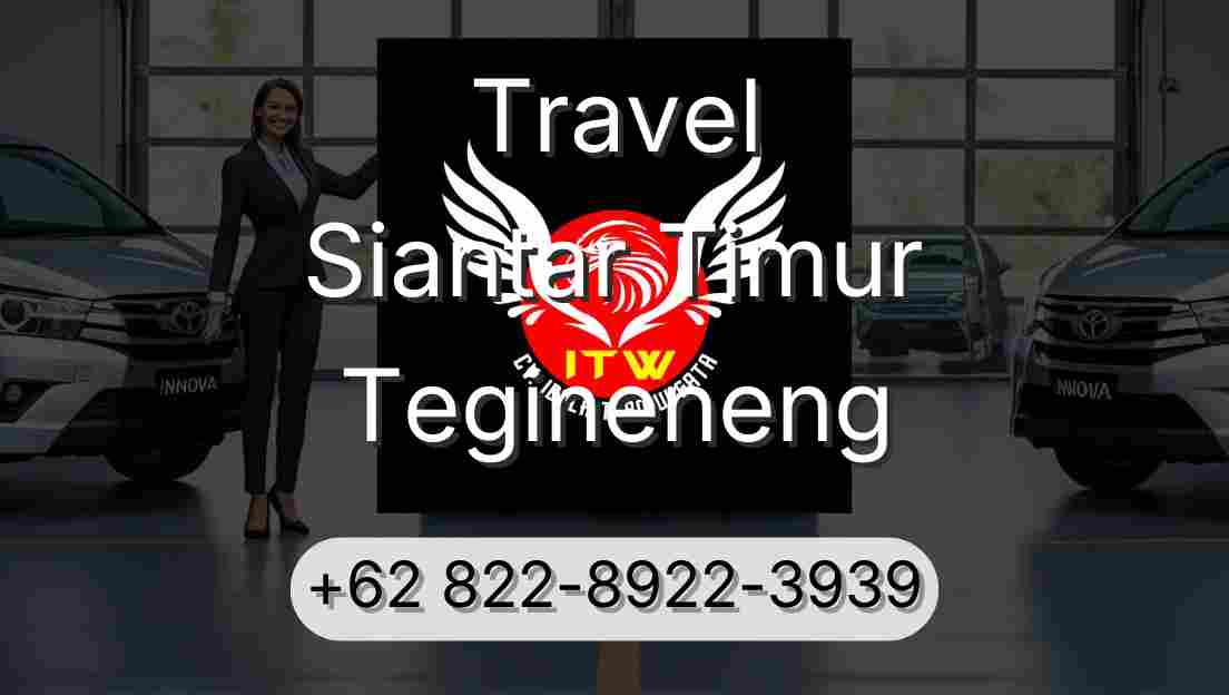 Travel Siantar Timur Tegineneng