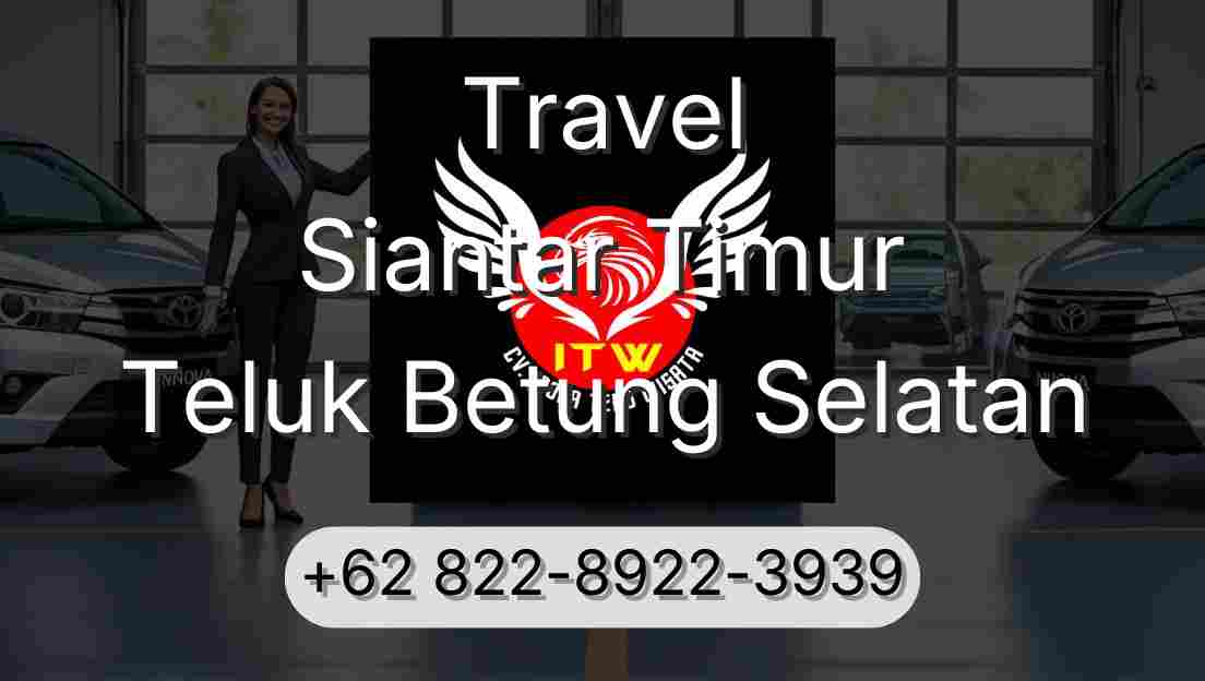 Travel Siantar Timur Teluk Betung Selatan