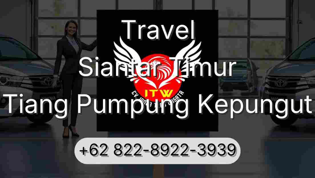 Travel Siantar Timur Tiang Pumpung Kepungut