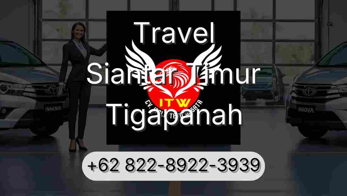 Travel Siantar Timur Tigapanah
