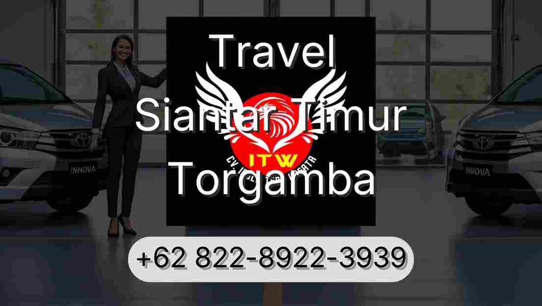 Travel Siantar Timur Torgamba