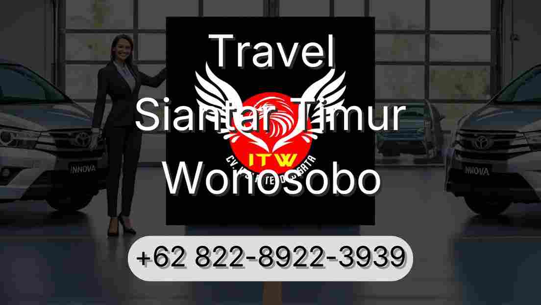 Travel Siantar Timur Wonosobo