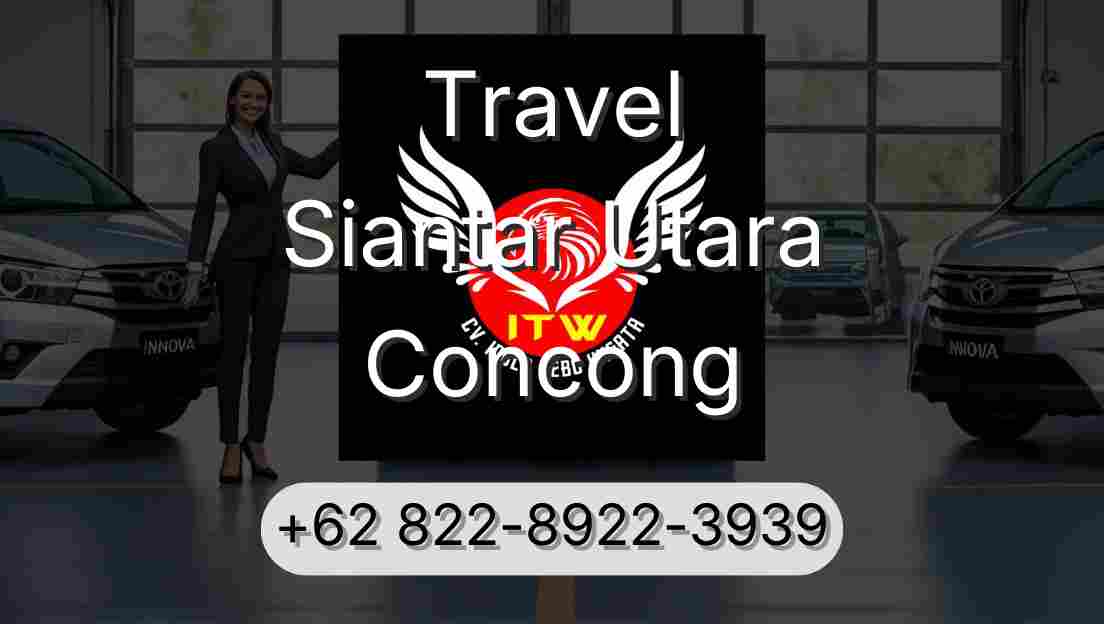 Travel Siantar Utara Concong