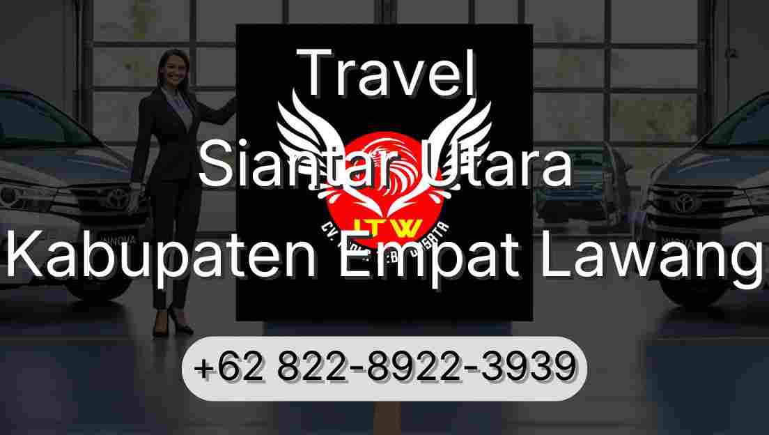 Travel Siantar Utara Kabupaten Empat Lawang