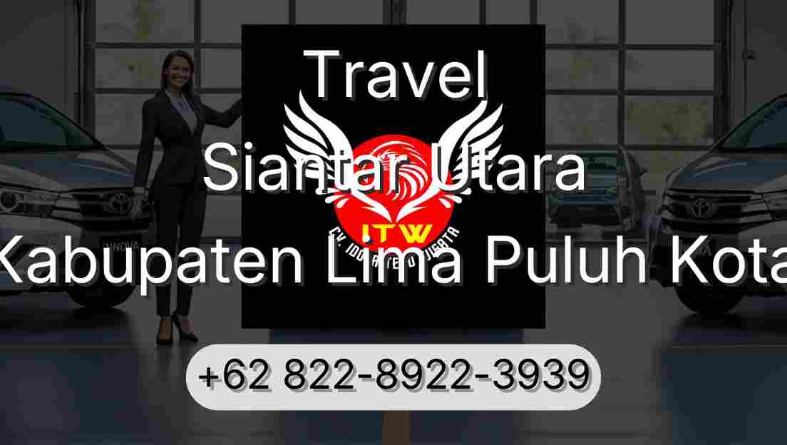 Travel Siantar Utara Kabupaten Lima Puluh Kota