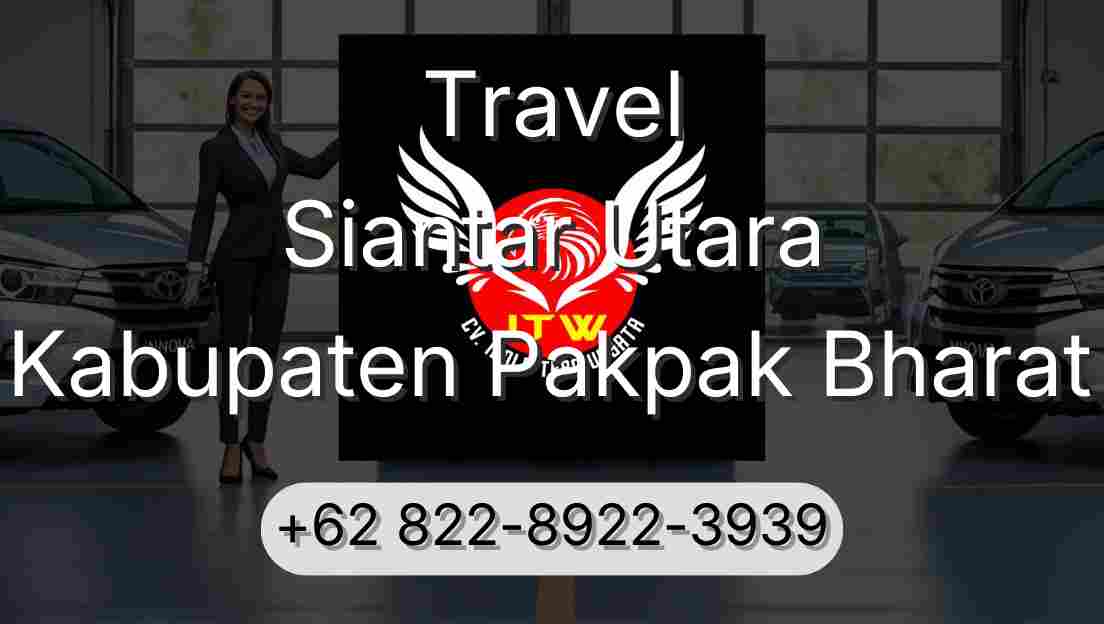 Travel Siantar Utara Kabupaten Pakpak Bharat