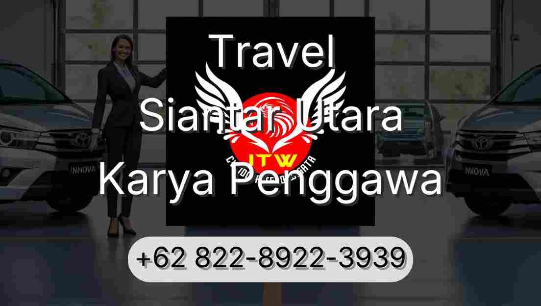 Travel Siantar Utara Karya Penggawa