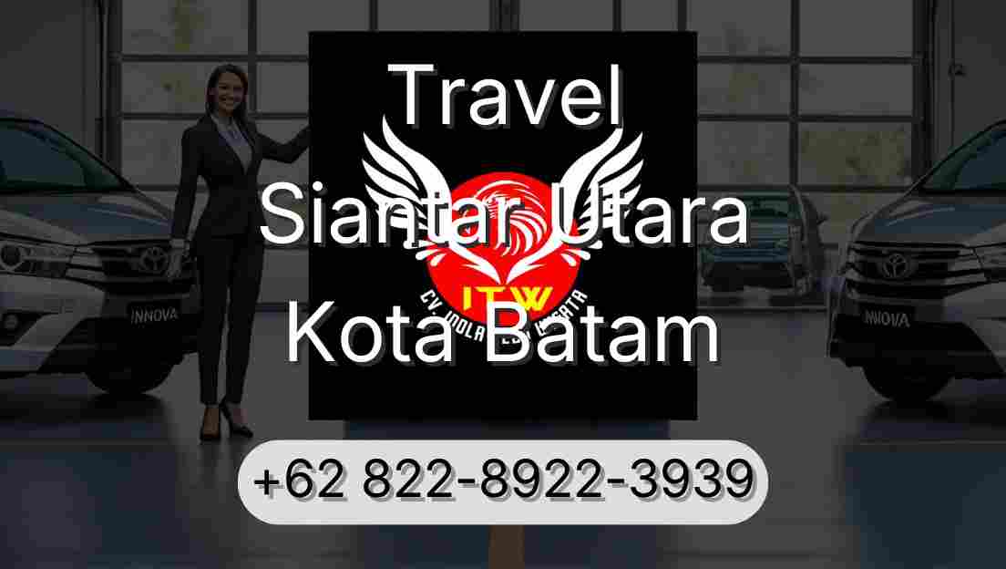 Travel Siantar Utara Kota Batam