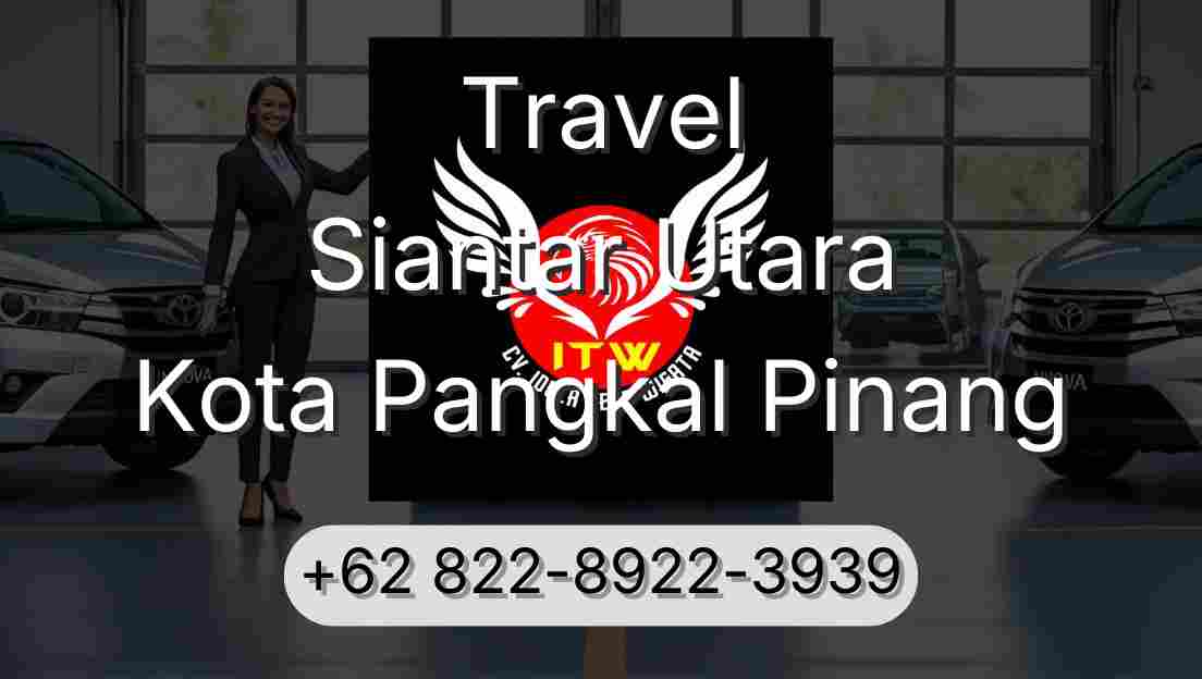 Travel Siantar Utara Kota Pangkal Pinang