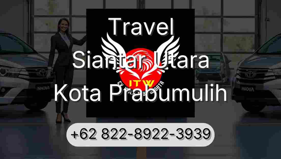 Travel Siantar Utara Kota Prabumulih