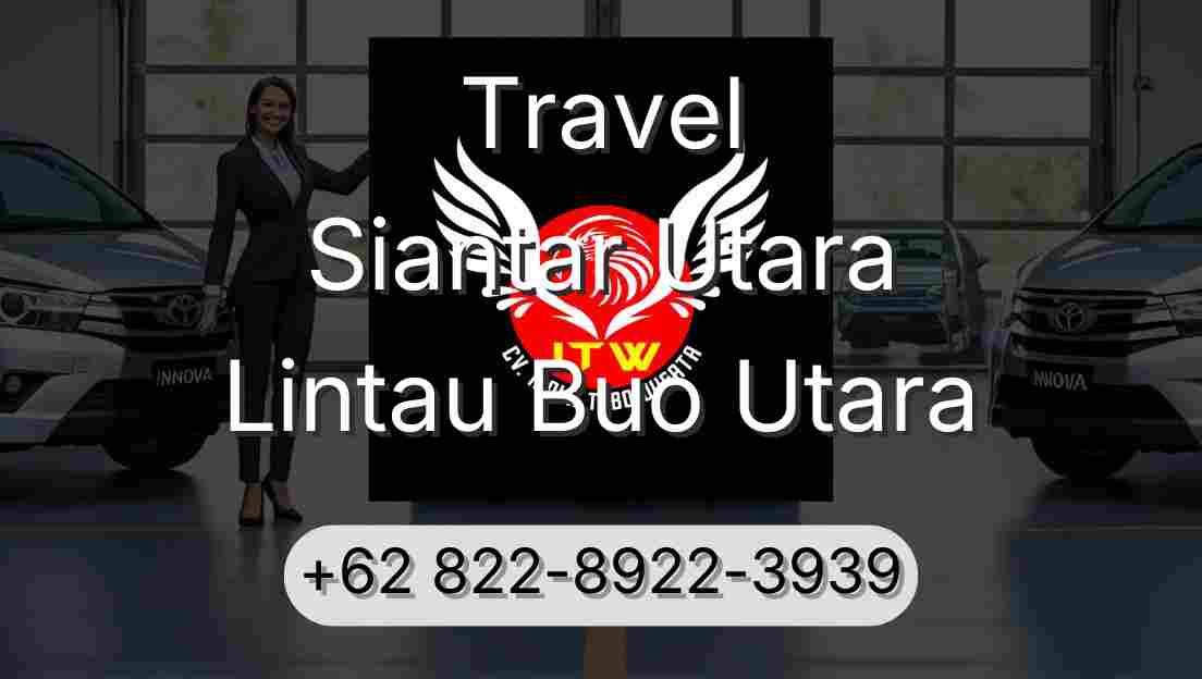 Travel Siantar Utara Lintau Buo Utara