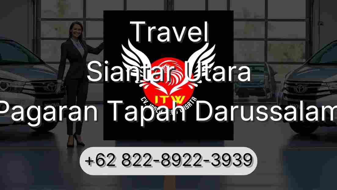 Travel Siantar Utara Pagaran Tapah Darussalam