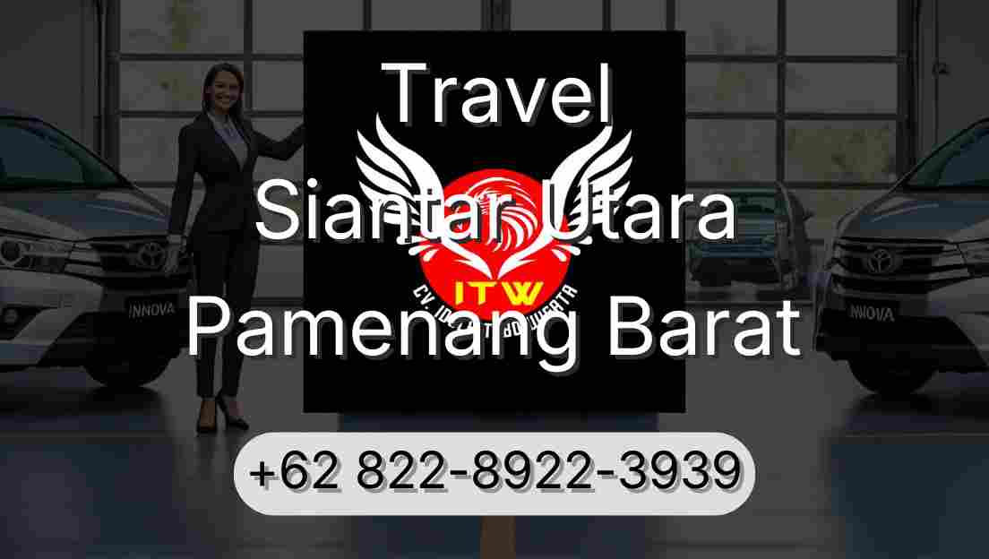 Travel Siantar Utara Pamenang Barat