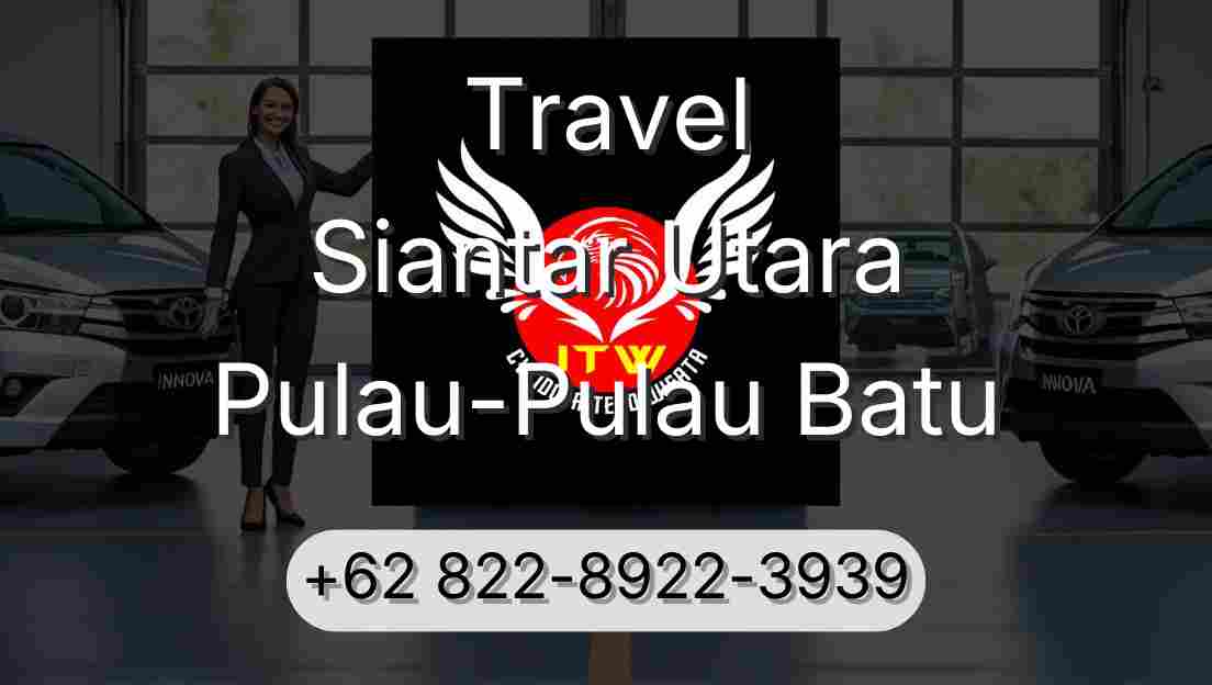 Travel Siantar Utara Pulau-Pulau Batu