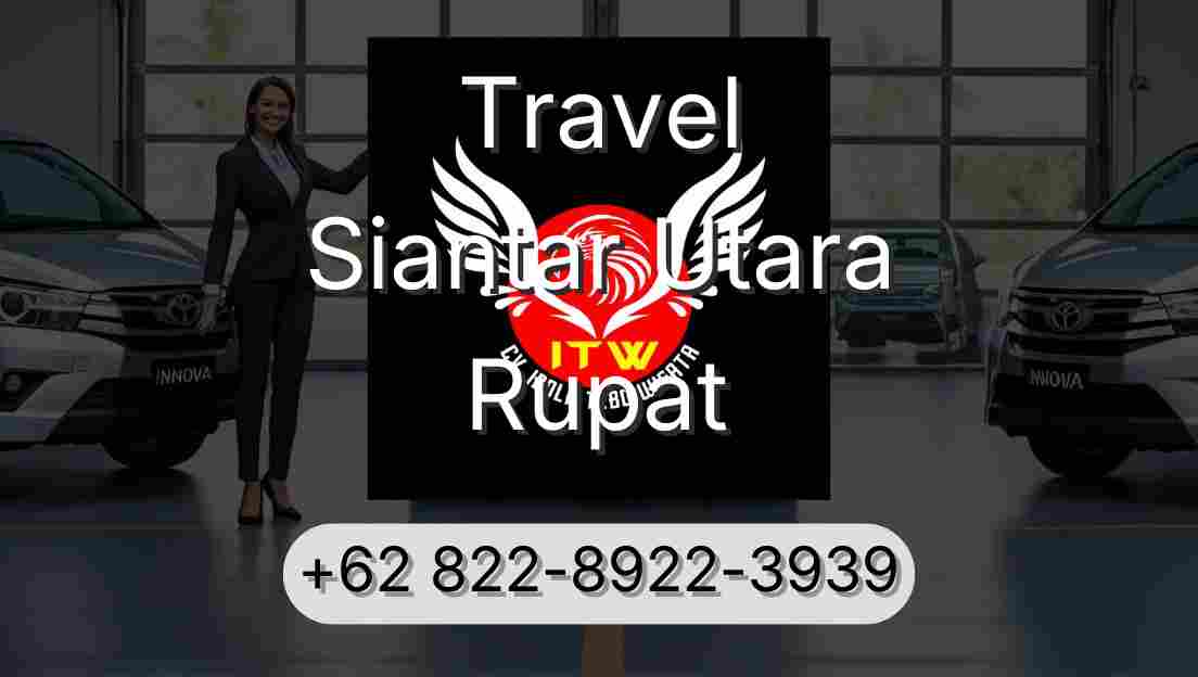 Travel Siantar Utara Rupat