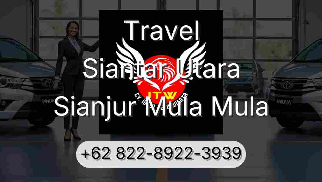 Travel Siantar Utara Sianjur Mula Mula