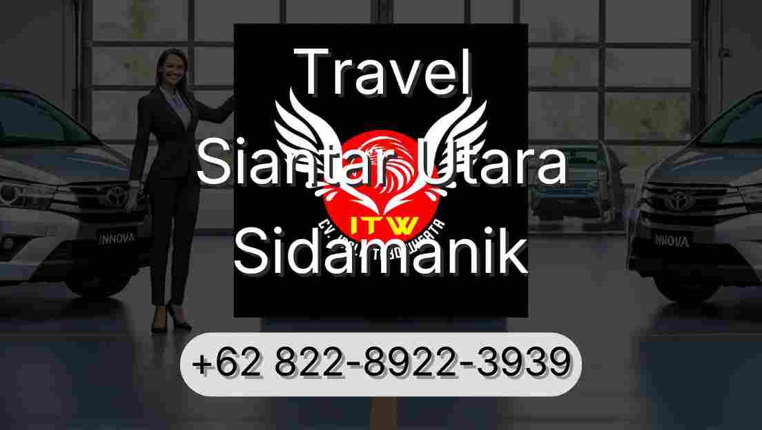 Travel Siantar Utara Sidamanik