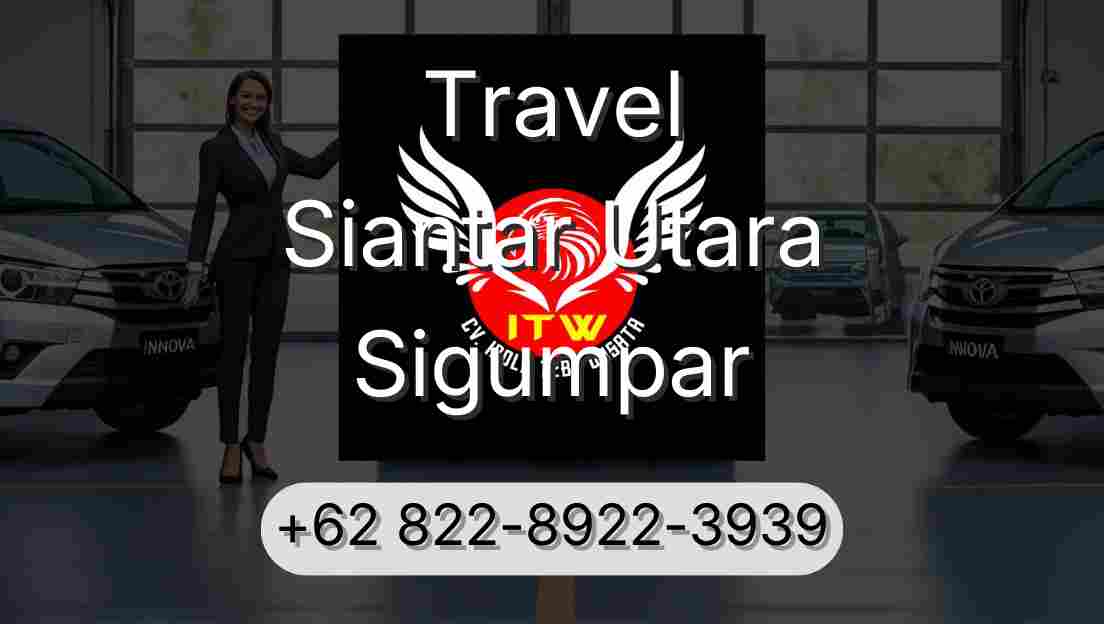 Travel Siantar Utara Sigumpar