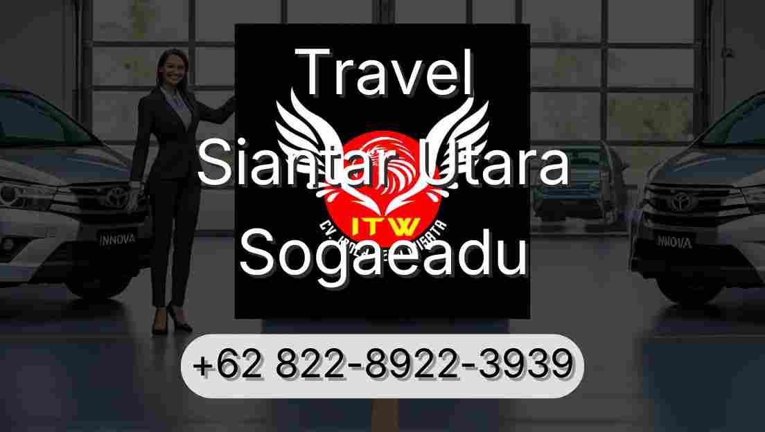 Travel Siantar Utara Sogaeadu