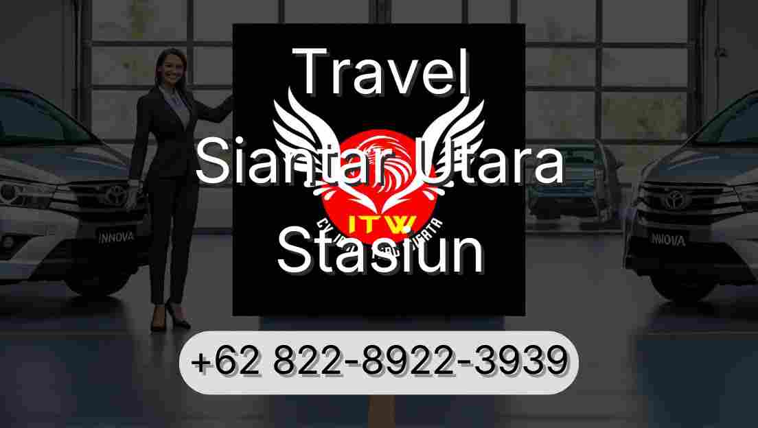 Travel Siantar Utara Stasiun