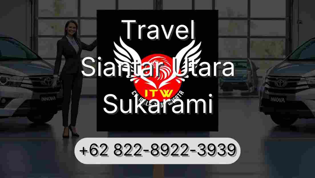 Travel Siantar Utara Sukarami