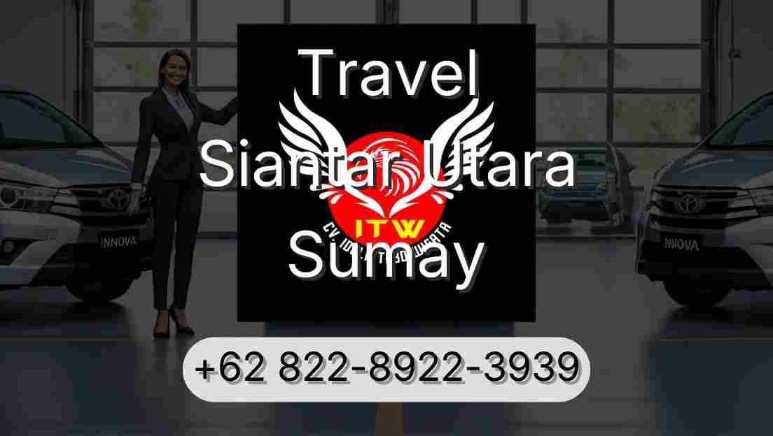 Travel Siantar Utara Sumay