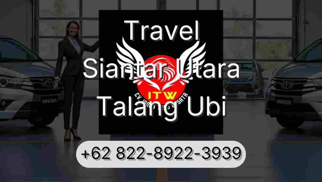 Travel Siantar Utara Talang Ubi