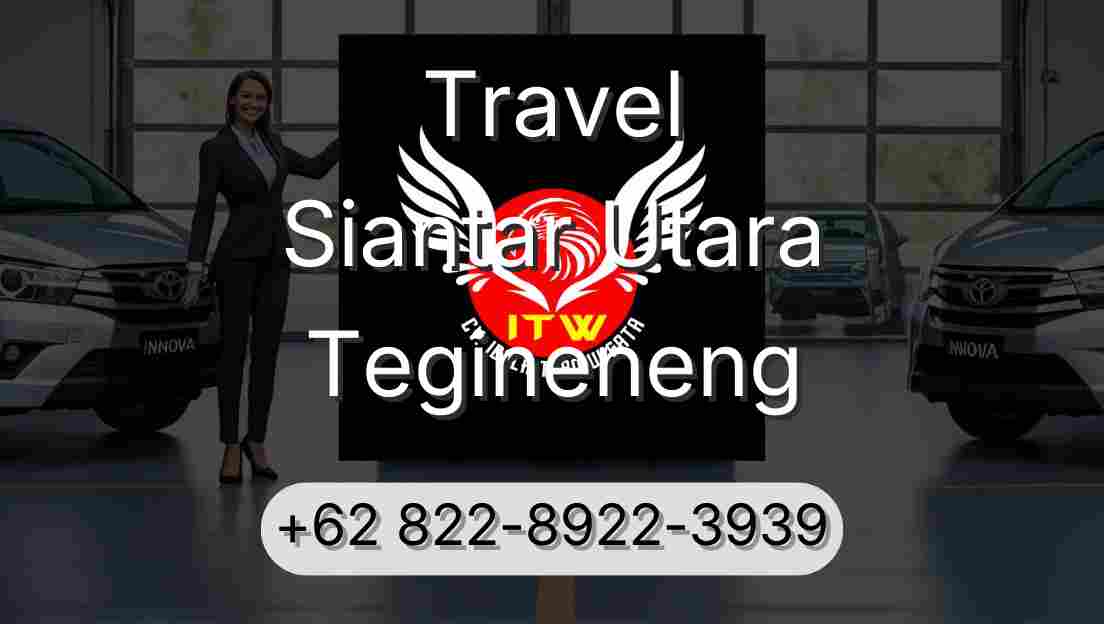 Travel Siantar Utara Tegineneng