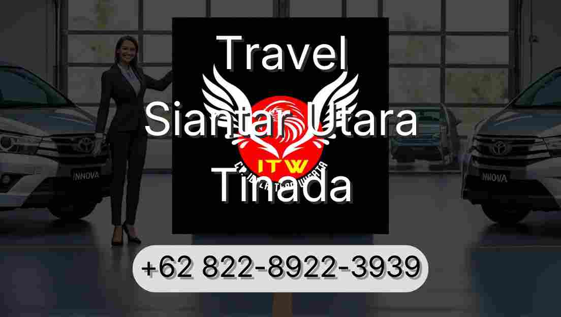Travel Siantar Utara Tinada