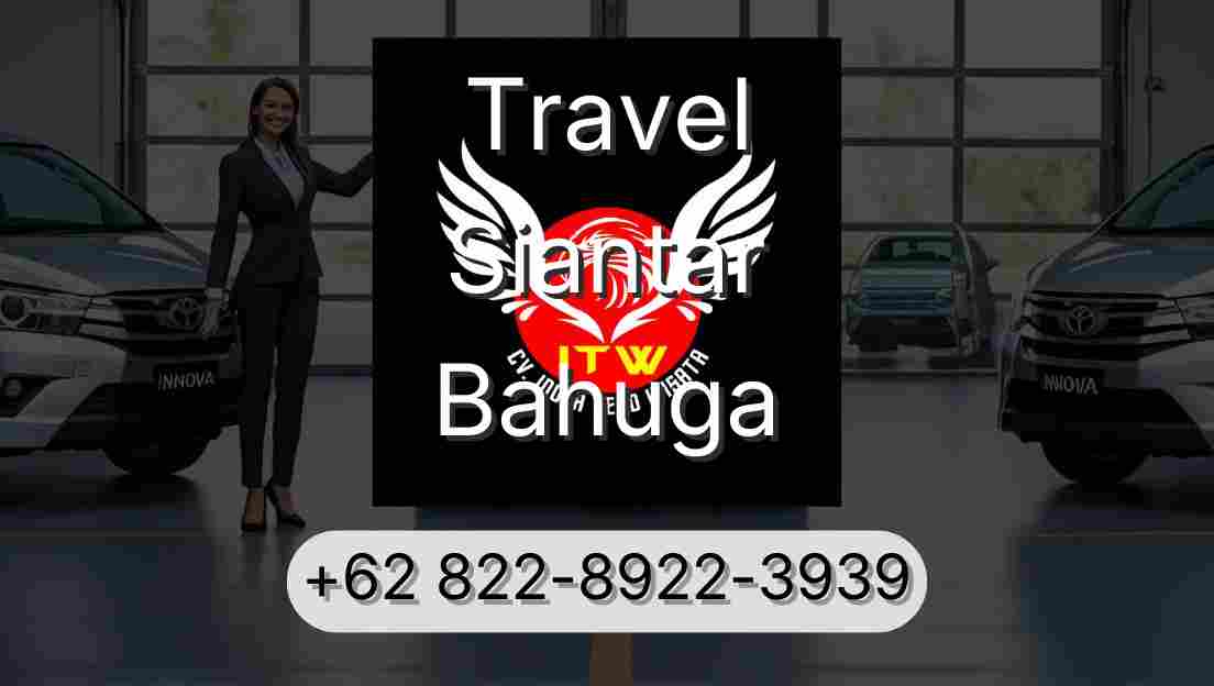Travel Siantar Bahuga